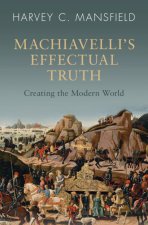 Machiavelli's Effectual Truth