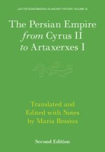 The Persian Empire from Cyrus II to Artaxerxes I