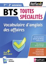 Vocabulaire d'anglais des affaires - BTS toutes sppécialités (Guide Réflexe N°44) 2023 - Tome 44