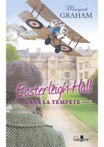 Easterleigh Hall dans la tempête