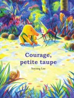 Courage, petite taupe