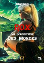 Rox la passeuse des mondes/ Tome 2