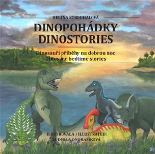 Dinopohďż˝dky / Dinostories - Dinosauďż˝ďż˝ pďż˝ďż˝bďż˝hy na dobrou noc / Dinosaur bedtime stories