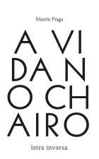 A vida no chairo