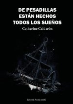 DE PESADILLAS ESTÁN HECHOS TODOS LOS SUEÑOS