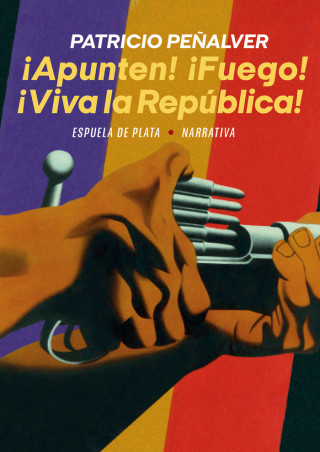 APUNTEN FUEGO VIVA LA REPUBLICA