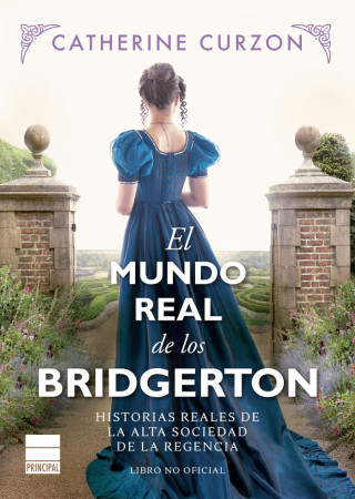 MUNDO REAL DE LOS BRIDGERTON,EL