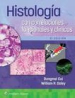 HISTOLOGIA CON CORRELACIONES FUNCIONALES Y CLINICAS 2ª ED