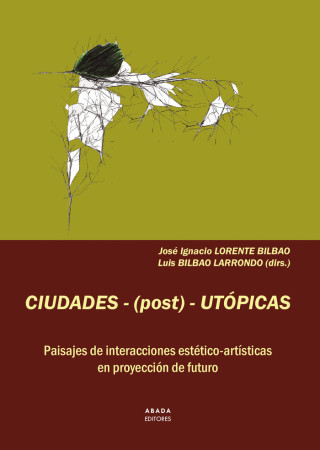 CIUDADES-(POST)-UTOPICAS