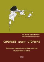 CIUDADES-(POST)-UTOPICAS
