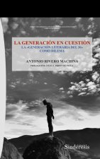 LA GENERACION EN CUESTION