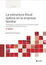 LA ESTRUCTURA FISCAL OPTIMA EN LA EMPRESA FAMILIAR