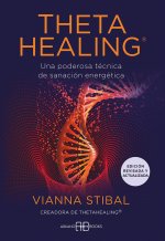 THETAHEALING EDICION REVISADA Y ACTUALIZADA