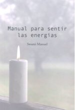 Manual para sentir las energías