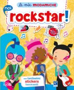 Noi rockstar! Le mie modamiche. Con adesivi