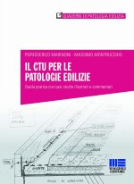 CTU per le patologie edilizie. Guida pratica con casi studio illustrati e commentati