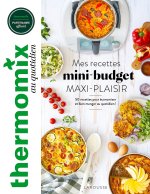 Thermomix : Mes recettes mini-budget, maxi plaisir !