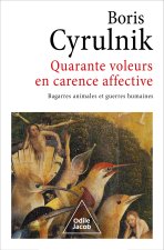 Quarante voleurs en carence affective