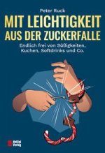 Mit Leichtigkeit aus der Zuckerfalle