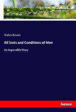 All Sorts and Conditions of Men