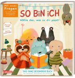 So bin ich - Neue Fragen und Abenteuer mit deinen tierisch besten Freunden