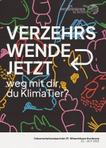 Verzehrswende Jetzt - weg mit dir, du Klimatier?