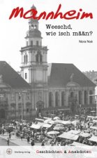 Geschichten und Anekdoten aus Mannheim