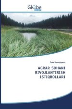 AGRAR SOHANI RIVOJLANTIRISH ISTIQBOLLARI