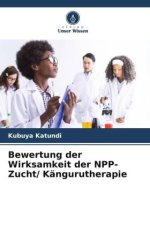 Bewertung der Wirksamkeit der NPP-Zucht/ Kängurutherapie