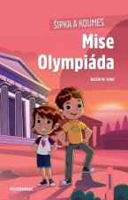 Šipka a Koumes: Mise Olympiáda