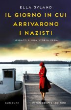 giorno in cui arrivarono i nazisti