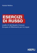 Esercizi di russo. Livello A1 del Quadro Comune Europeo di Riferimento per le Lingue