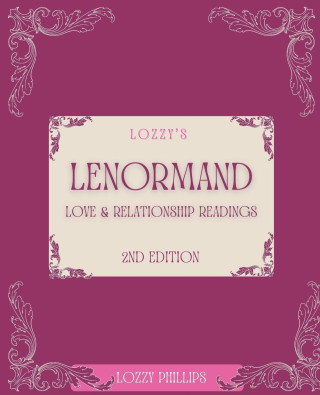Lozzy's Lenormand Love & Relationship Readings 2nd Edition