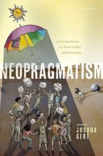 Neopragmatism Interventions in First-order Philosophy (Hardback)