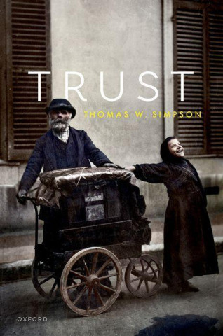 Trust A Philosophical Study (Hardback)