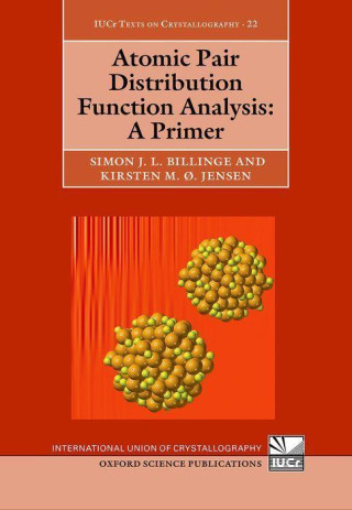 Atomic Pair Distribution Function Analysis A Primer (Hardback)