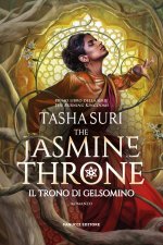 jasmine throne. Il trono di gelsomino. The burning kingdoms