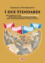due stendardi. Materiali di controstoria per una restaurazione dei programmi scolastici