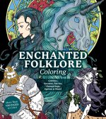Enchanted Folklore Coloring Book