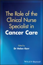 Role of the Clinical Nurse Specialist in Cancer Care