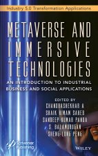 Metaverse and Immersive Technologies: An Introduct ion to Industrial, Business and Social Application s
