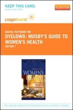 Mosby's Guide to Women's Health - Elsevier eBook on Vitalsource (Retail Access Card): A Handbook for Health Professionals