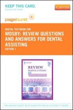 Review Questions and Answers for Dental Assisting - Elsevier eBook on Vitalsource (Retail Access Card)