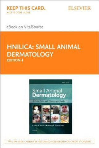 Small Animal Dermatology - Elsevier E-Book on Vitalsource (Retail Access Card): A Color Atlas and Therapeutic Guide