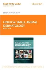 Small Animal Dermatology - Elsevier E-Book on Vitalsource (Retail Access Card): A Color Atlas and Therapeutic Guide