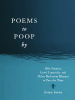 Poems to Poop by: From Silly Sonnets to Lewd Limericks, Bathroom Rhymes to Pass the Time