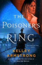 The Poisoner's Ring: A Rip Through Time Novel