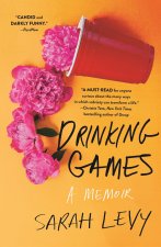 Drinking Games: A Memoir