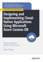 Designing and Implementing Cloud-Native Applications Using Microsoft Azure Cosmos DB