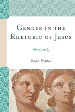 Gender in the Rhetoric of Jesus